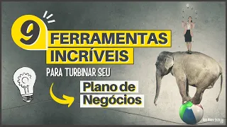 PLANO DE NEGÓCIOS | 9 Ferramentas Incríveis Para Turbinar Seu Plano