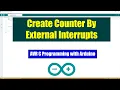 AVR Arduino - Create Counter By External Interrupts