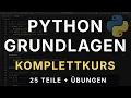 Python Grundlagen Komplettkurs 25 Teile Ubungen Programmieren lernen Deutsch