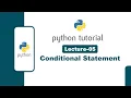 Lecture-5 Conditional Statement in Python Python Tutorial