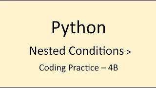 Coding Practice - 4B Nested Conditions Python NxtWave
