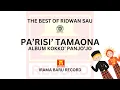 Download Lagu Pa'risi' Tamaona | RIDWAN SAU | Official Video