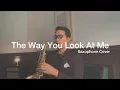 Download Lagu The Way You Look At Me - Nyoman P, Andi Rianto (Saxophone Cover By Dori Wirawan)