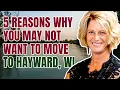 5 Reasons Why You May Not Want to Move to Hayward WI Full Time