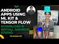 Introduction for building seven use cases of Machine Learning on Android Studio Download Install