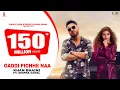 Download Lagu Gaddi Pichhe Naa - Khan Bhaini | Shipra Goyal | Official Punjabi Song 2021