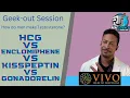 HCG vs Enclomiphene vs Kisspeptin vs Gonadorelin - How do men make Testosterone
