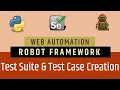Tutorial 2 - Selenium with Python Robot Framework Test Suite Test Cases