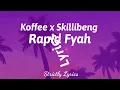 Koffee x Skillibeng - Rapid Fyah Lyrics | Strictly Lyrics