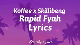 Koffee x Skillibeng - Rapid Fyah Lyrics | Strictly Lyrics