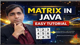 Matrix in Java in Hindi 2D Array Matrix Program Step by Step