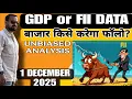 Lagu GDP or FII data: Which will the market follow? UNBIASED ANALYSIS By MARKETGURU 1 DECEMBER 2025