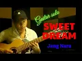 Download Lagu Sweet Dream - Guitar - Lê Trình