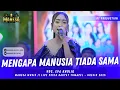 Download Lagu MENGAPA MANUSIA TIADA SAMA - EVA KHOLIQ || MAHESA MUSIK LIVE PESTA RAKYAT TUMAPEL 2025 - GRESIK