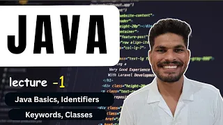 Java Basics for Beginners Identifiers Keywords Classes Explained
