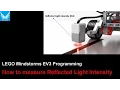 EV3 Programming 1 8 How to measure Reflected Light Intensity RLI with color sensor