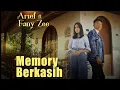 Download Lagu MEMORI BERKASIH - ARIEF FT. FANY ZEE (COMING SOON) LAGU POP MELAYU SLOW ROCK TERBARU