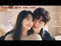 Lagu Forever With You 💋 Best K-Drama OST Korean Love Songs 2025 Playlist 🎶 Sleep, Relax \u0026 Study 📝✨