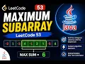 LeetCode 53 Maximum Subarray Kadane s Algorithm in Java Easy Explanation