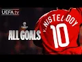 RUUD VAN NISTELROOY ALL GOALS