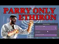 Can you beat Ethiron with Parry and Prediction only Deepwoken Intrusive Thoughts