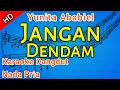 Lagu Jangan Dendam Yunita Ababiel Karaoke Nada Pria