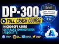 DP-300 Full Crash Course Microsoft Azure Database Administrator Associate Exam