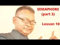 Lesson 10 Binary Semaphore Q A