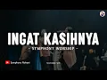 Download Lagu Ingat KasihNya - Symphony Worship (Lirik Lagu Rohani)