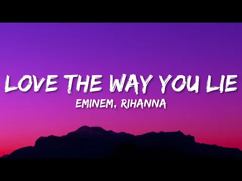 Download MP3 Eminem - Love The Way You Lie (Lyrics) ft. Rihanna