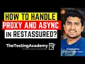 How to Handle Async Request and Proxy Server in API Testing Rest Assured Tutorial