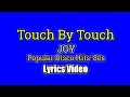 Download Lagu Touch By Touch - Joy (Lyrics Video)