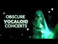 Obscure VOCALOID Concerts