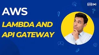 AWS How to use Lambda and API Gateway