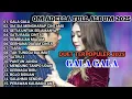 Download Lagu FULL ALBUM TERBARU 2025   OM ADELLA   GALA GALA   SIA SIA MENGHARAP CINTAMU   SETIA UNTUKMU SELAMANY