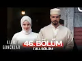 Kızıl Goncalar 46. Bölüm (FİNAL)