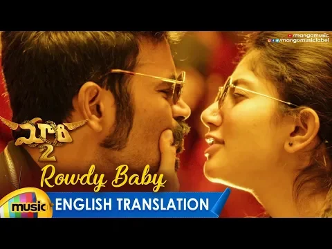 Download MP3 Rowdy Baby Video Song With English Translation | Maari 2 Telugu Movie Songs | Dhanush | Sai Pallavi