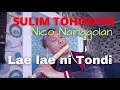 Download Lagu LAELAE NI TONDI || UNING UNINGAN BATAK || SULIM TOHONAN || NICO NIANGGOLAN Jr