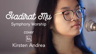 Download HadiratMU - Symphony Worship | Cover - Kirsten Andrea ( Official Video Music \u0026 Lyric ) MP3