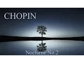 Download Lagu CHOPIN - Nocturne No 2 in E Flat Major Op 9 No 2 - Piano Classical Music HD