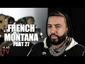 French Montana on Owning 8 Homes Each Over 5M Biggest Home Worth 40M Part 27