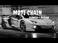Download Lagu Moti Chain Mota Paisa (Slowed + Reverb) Sukki Dc New Song 2023