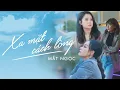 Lagu XA MẶT CÁCH LÒNG - MẮT NGỌC