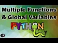 Using multiple functions in python and use global variables to change the execution as required
