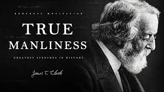 Download True Manliness by James F. Clarke (A Powerful Speech for Young Men) MP3