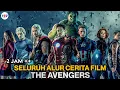 TERLENGKAP FULL 2 JAM ‼️ Seluruh Alur Cerita Film The Avengers FULL MOVIE