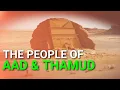 Lagu The People of Aad \u0026 Thamud - History in Saudi Arabia - Qur'an