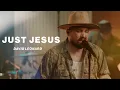 Download Lagu Just Jesus | David Leonard | Worship Together Session