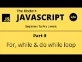 The Modern JavaScript Tutorial Part 9 For while do while loop Tech Quick Learner