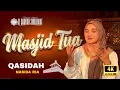 Lagu MASJID TUA - Qasidah Nasida Ria | by Al Barkah Sholawat
